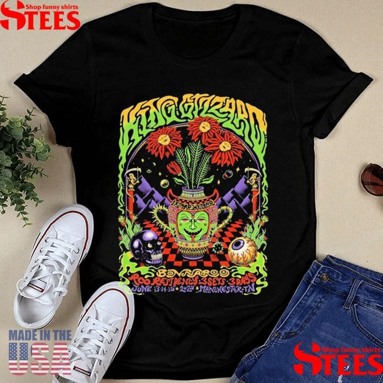 King Gizzard & The Lizard Wizard June 13 14 15 2025 Bonnaroo Music And Arts Festival Manchester Shirts
