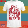 King Of The Broken King Of Hearts Shirts