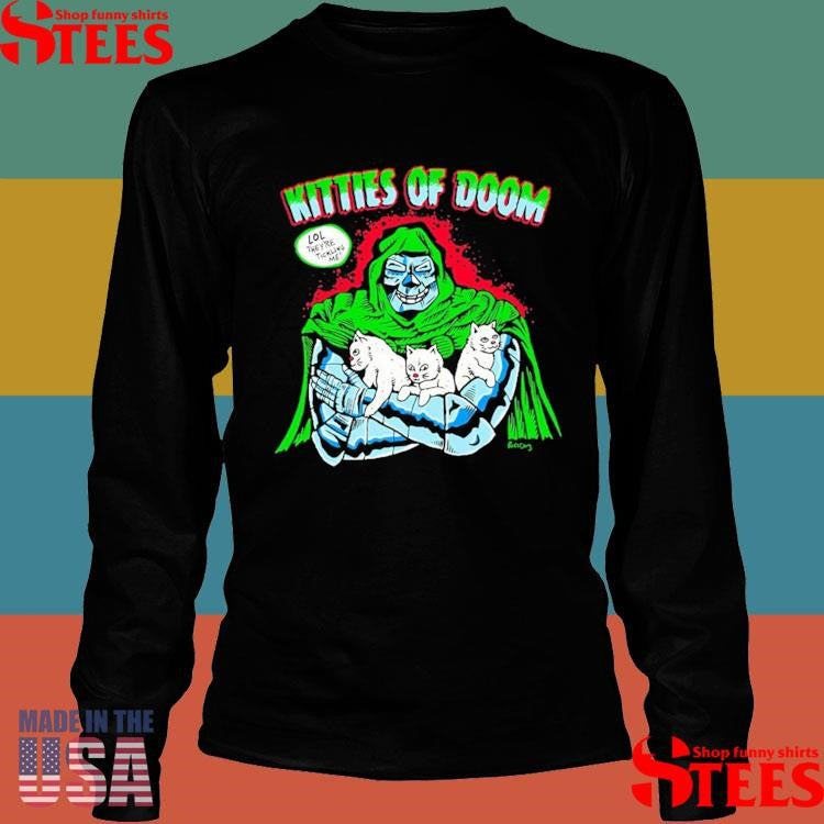 Kitties Of Doom Lol They’re Tickling Me T-shirts