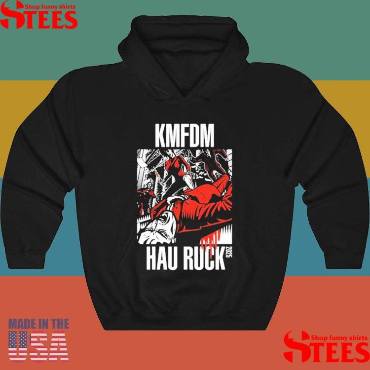 Kmfdm Hau Ruck 2025 Shirts