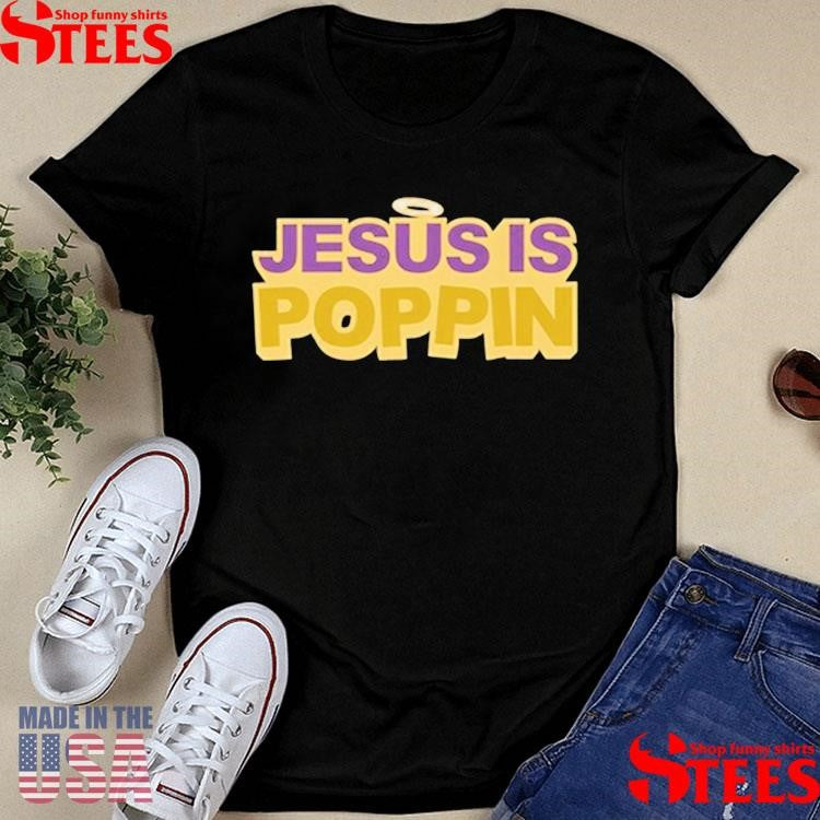 Kountry Wayne Jesus Is Poppin Shirts