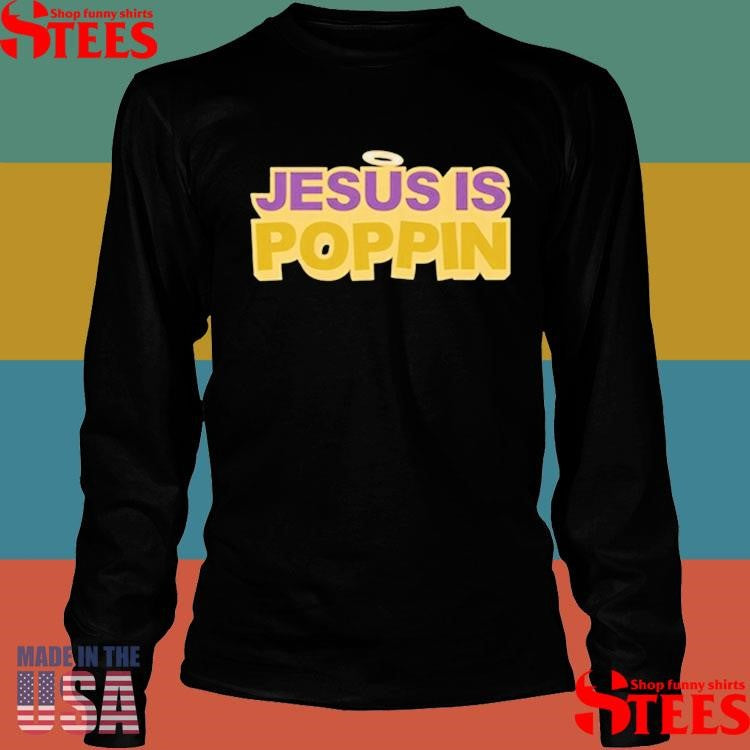 Kountry Wayne Jesus Is Poppin Shirts
