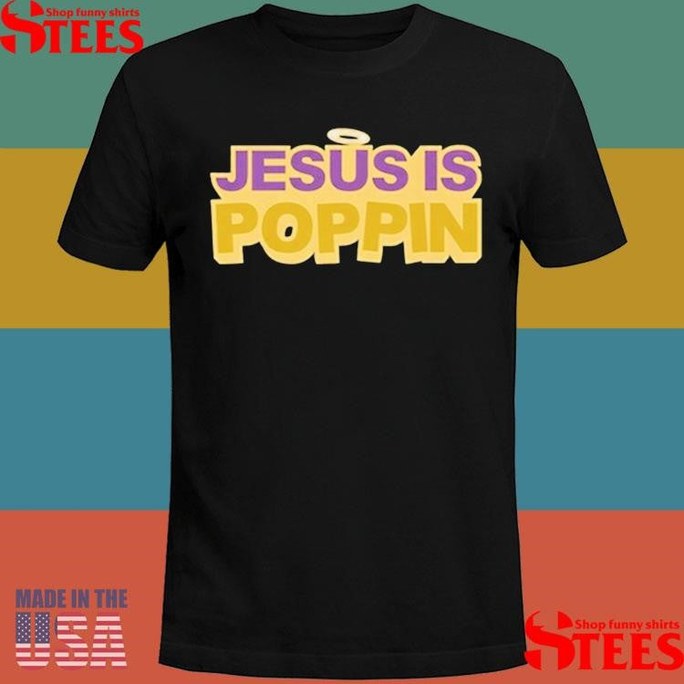 Kountry Wayne Jesus Is Poppin Shirts