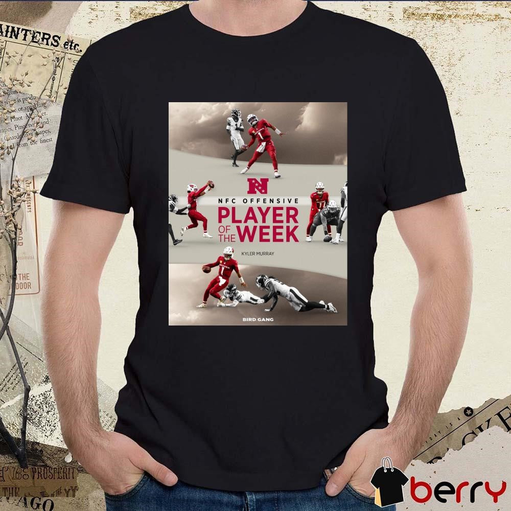 Kyler Murray Arizona Cardinals NFC Offensive Player Of The Week Bird Gang Poster t-shirt