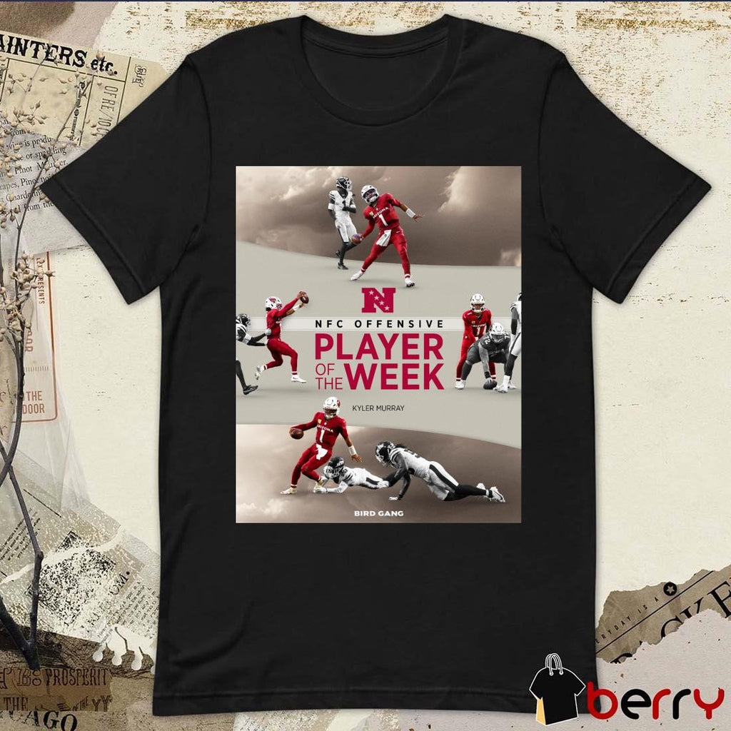 Kyler Murray Arizona Cardinals NFC Offensive Player Of The Week Bird Gang Poster t-shirt