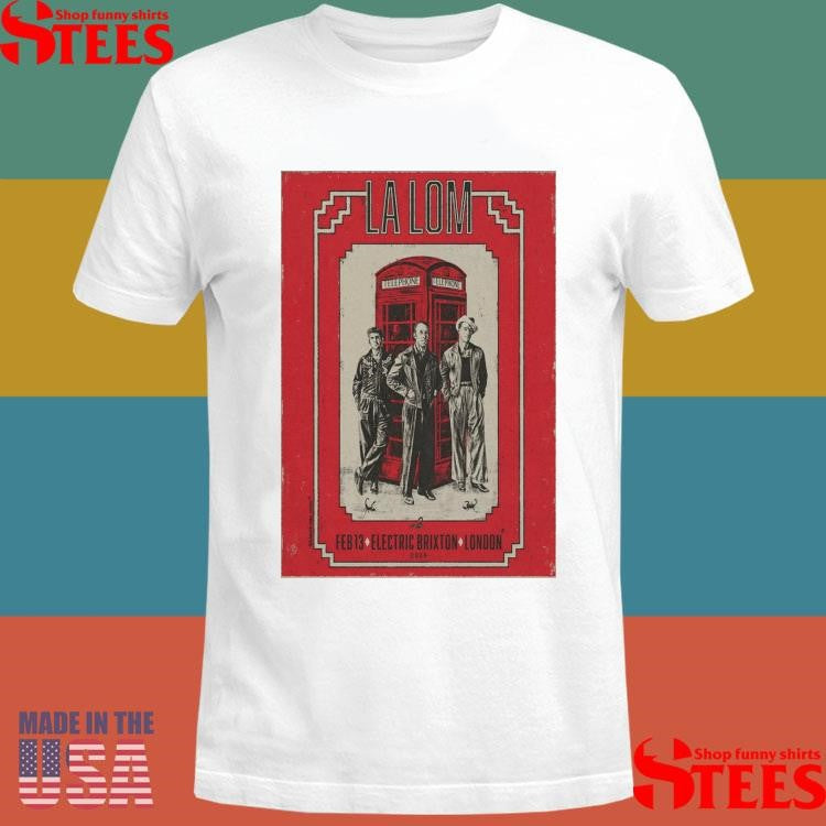 La Lom February 13 2026 Electric Brixton London Uk T-shirt