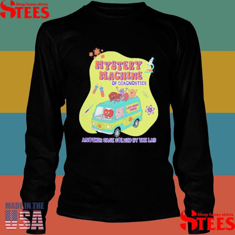 Lab Week 2025 Pathology Mystery Machine Of Diagnostics Another Case Solved By The Lab Shirts