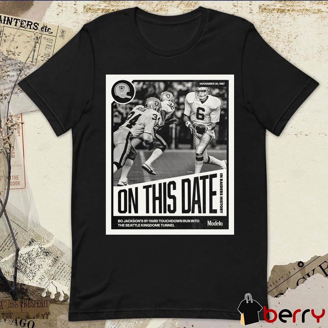 Las Vegas Raiders On This Date Bo Jackson’s 91-Yard Touchdown Run Into The Seattle Kingdome Tunnel Poster t-shirt
