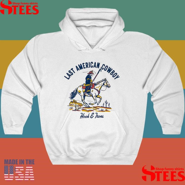 Last American Cowboy Hook & Trons Shirts
