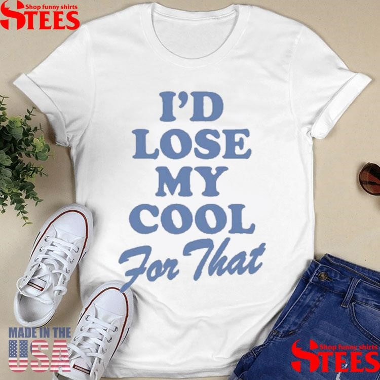 Lauren Watkins Lose My Cool For That Shirts