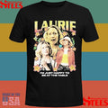 Laurie Rap I’m Just Happy To Be At The Table Shirts