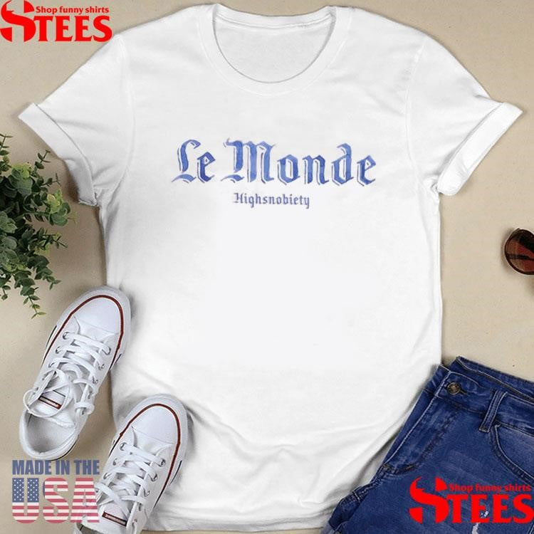 Le Monde Highsnobiety HS20 T-shirt