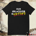 Leaundra Ross Wearing Our Blackjob Is Voting t-shirt