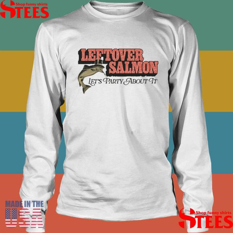 Leftover Salmon Let’s Party About It Shirts