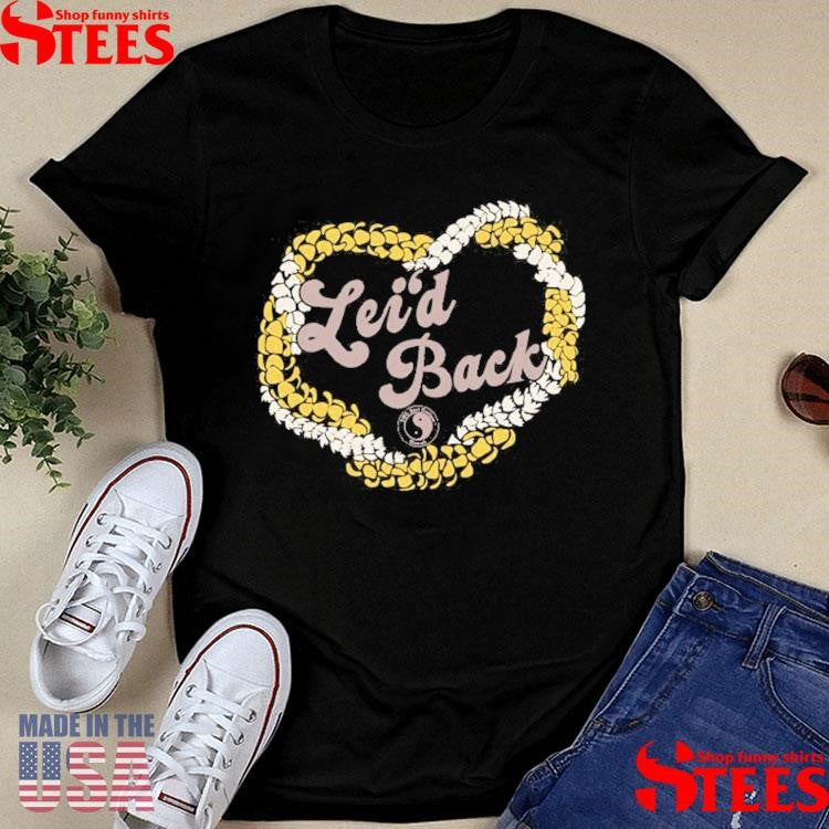 Lei’d Back Maple Shirts