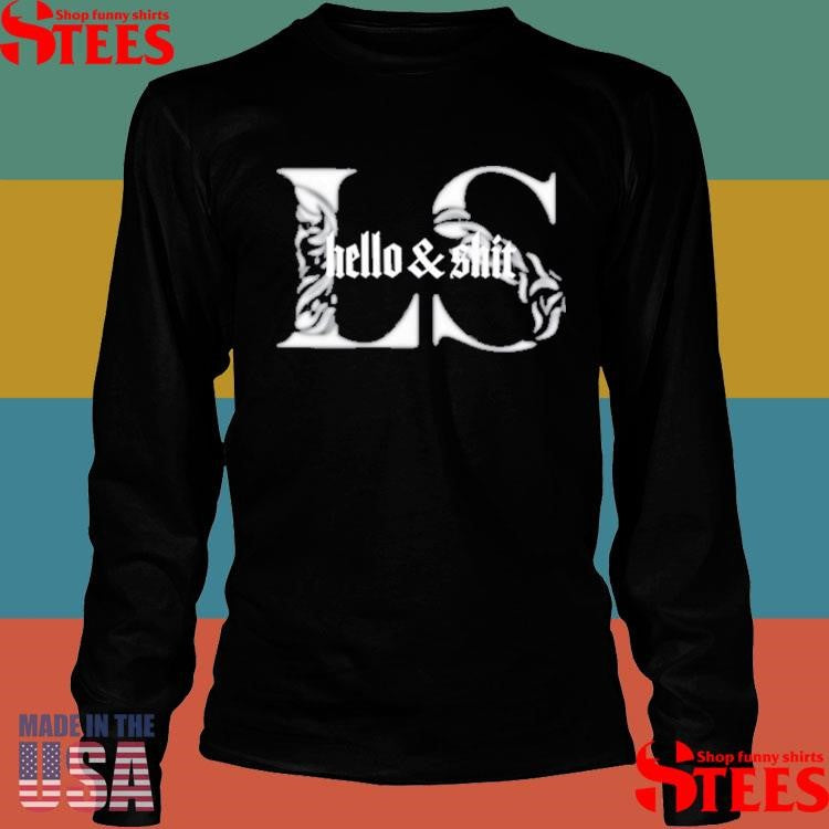 Leo Skepi Collection Hello And Shit T-shirts