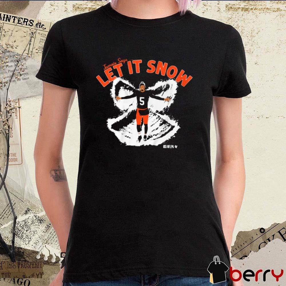 Let It Snow Jameis Winston Jameis Says Cleveland Browns NFL t-shirt