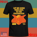 Let Me Guide Your Soul To The Crossroads Skull T-Shirt
