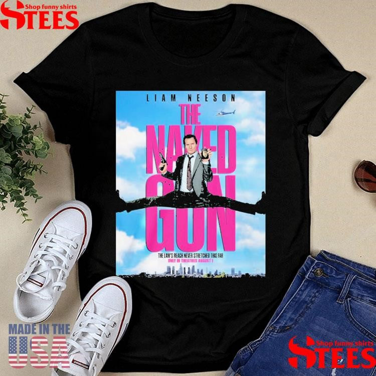 Liam Neeson The Naked Gun Shirts