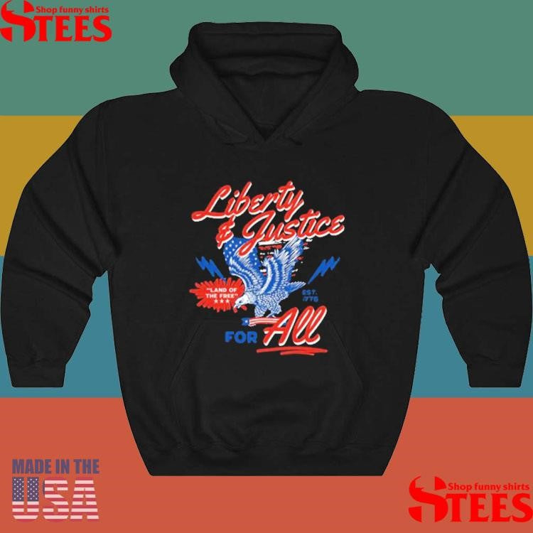 Liberty And Justice For All Land Of Free T-shirt
