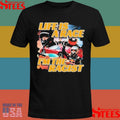 Life Is A Race I’m The Racist T-shirt