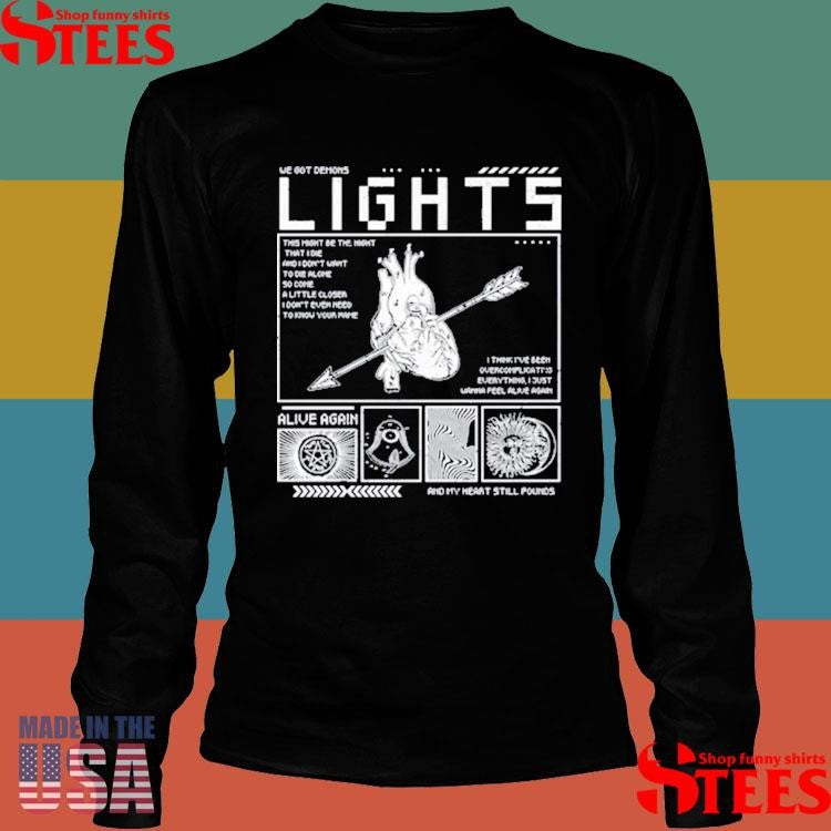 Lights Alive Again Lyric We Got Demons Shirts