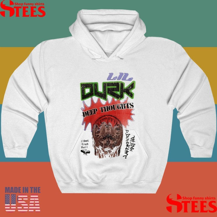 Lil Durk The Voice Deep Thoughts Durk I Don’t Crash Out Shirts