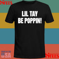 Lil Tay Be Poppin Shirts