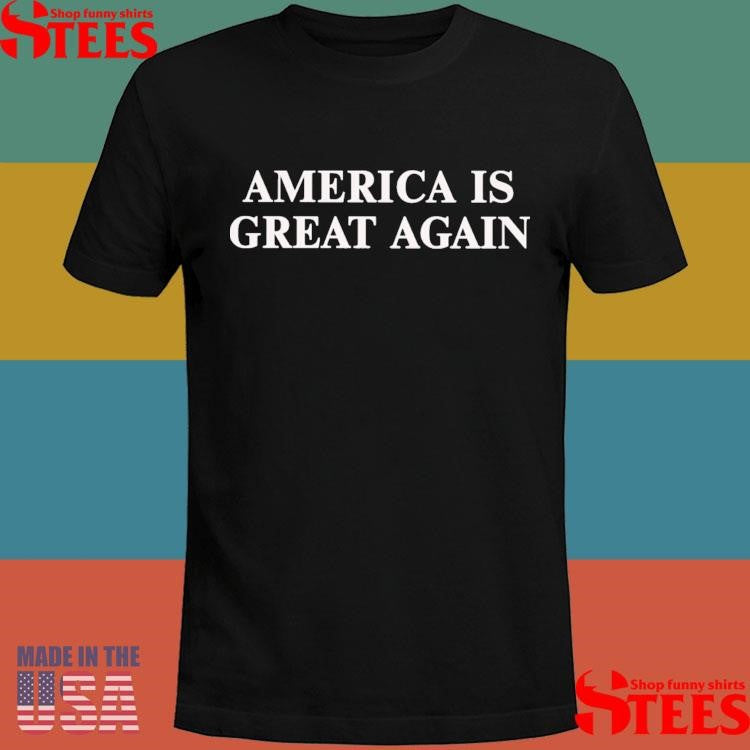 Liliana America Is Great Again Shirts