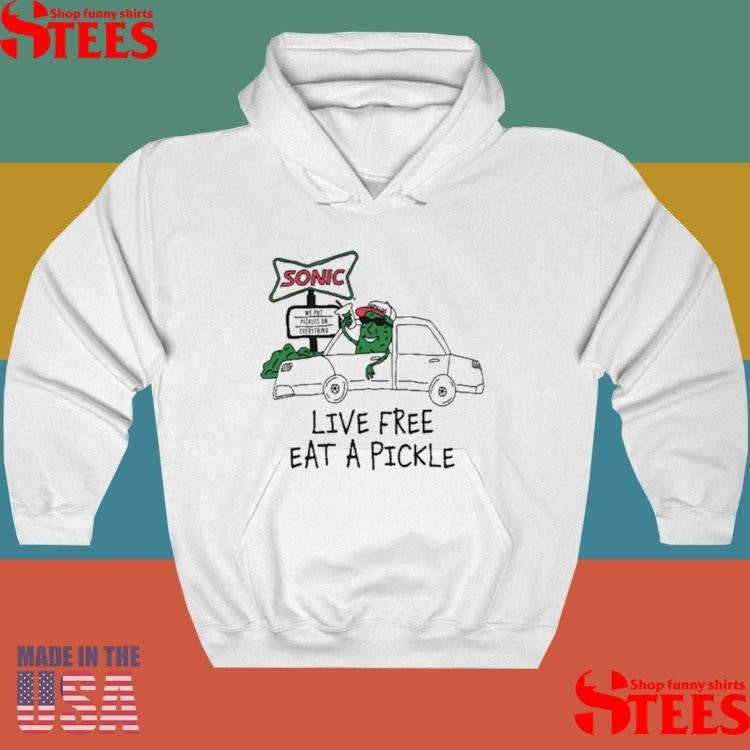 Live Free Eat A Pickle T-shirt