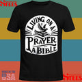 Living On A Prayer And A Bible Shirts