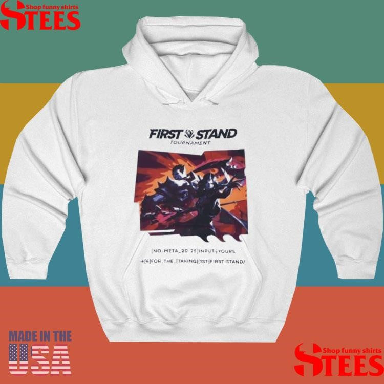 Lol Esports First Stand 2025 Tournament Input Yours For The Taking 1st First Stand League Of Legends Riot Shirts