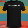 Loli-nationalism Now T-shirt