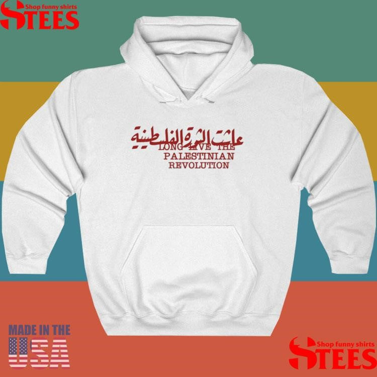 Long Live The Palestinian Revolution Shirts