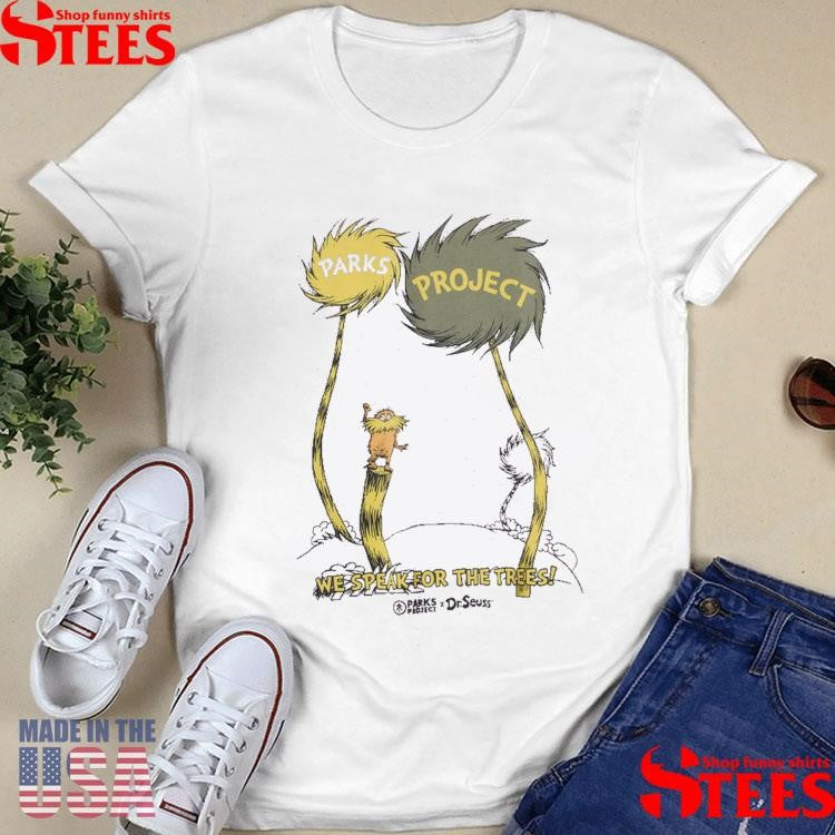 Lorax x Parks Project Speak For The Trees Shirts