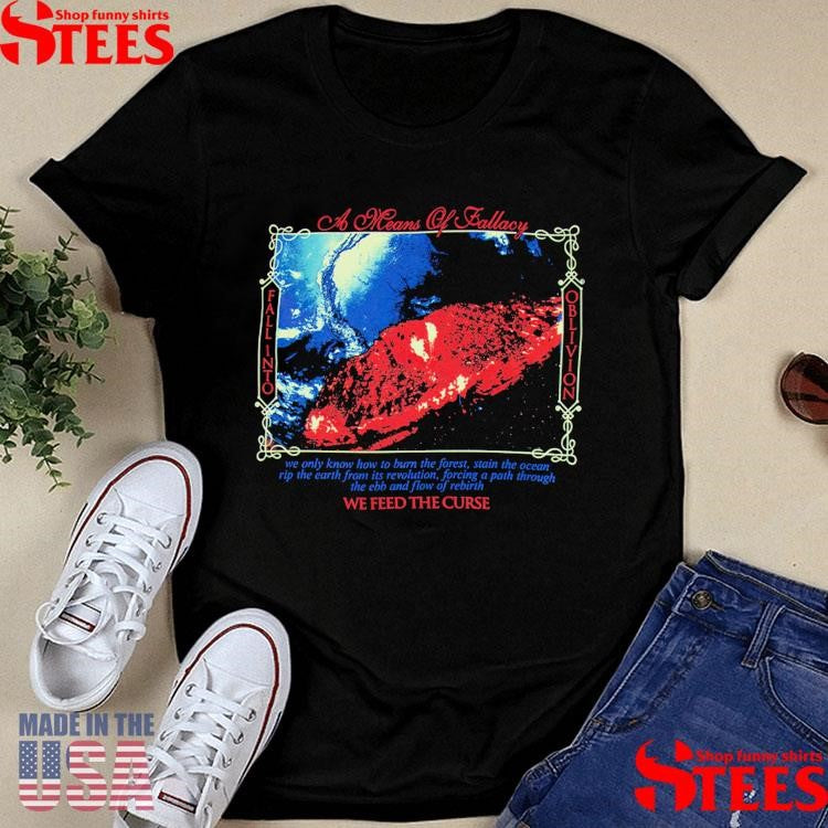 Lorna Shore Feed The Curse A Means Of Fallacy T-shirt