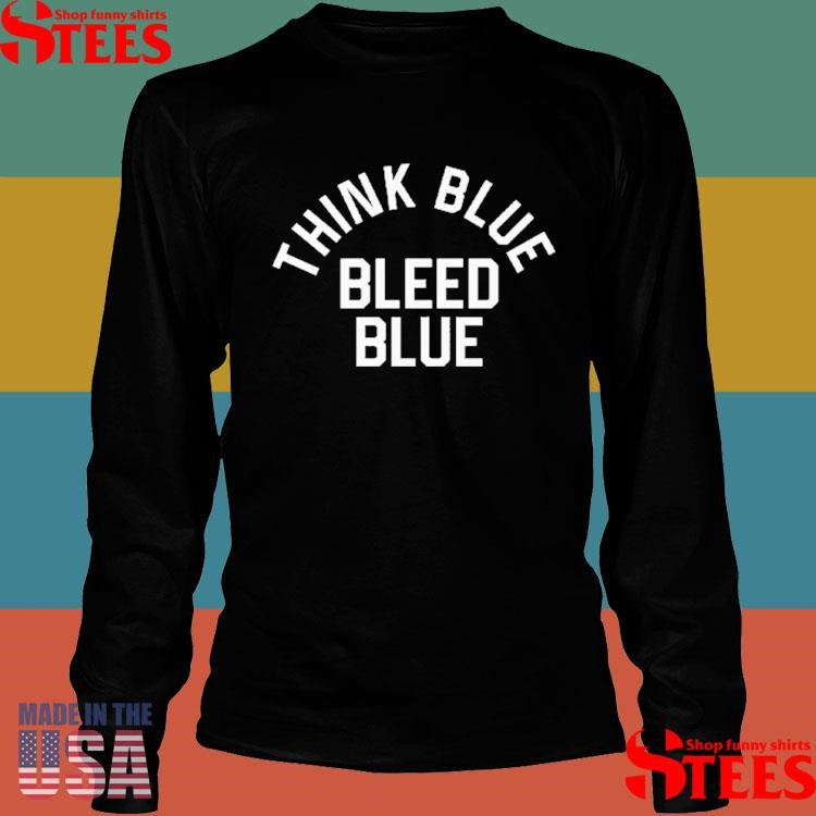 Los Angeles Dodgers Think Blue Bleed Blue T-shirts