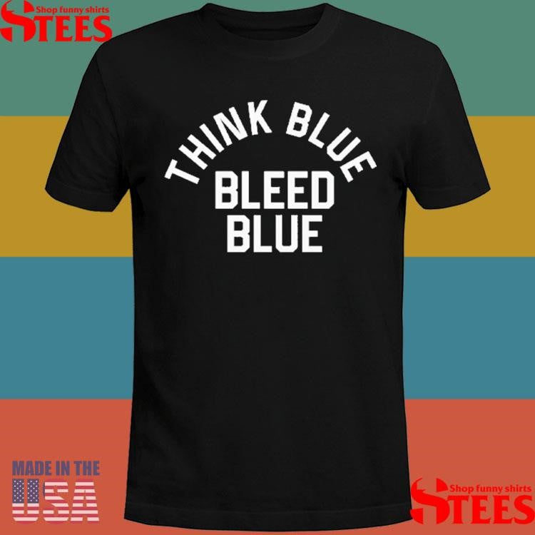 Los Angeles Dodgers Think Blue Bleed Blue T-shirts