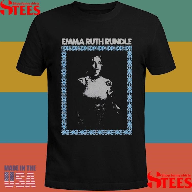 Lost And Weary Emma Ruth Rundle Shirts