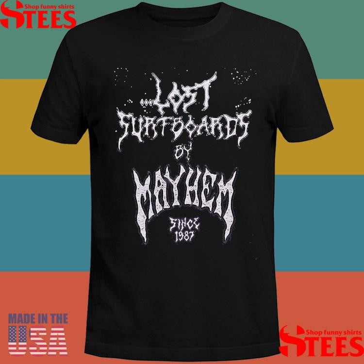 Lost Enterprises Mayhem Since 87 T-shirt