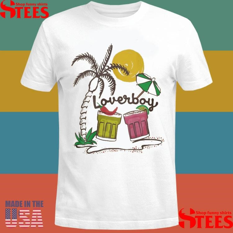 Loverboy Margarita Drink-Inspired Shirts