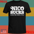Luka Doncic Nico Sucks Luka We Miss You Shirts