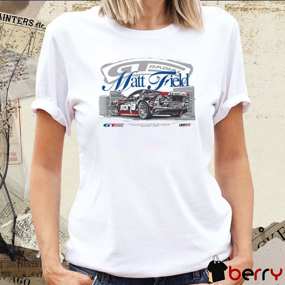 MF777 x GT Radial Matt Field Formula Drift Round 4 Stafford Speedway June 2026 t-shirt