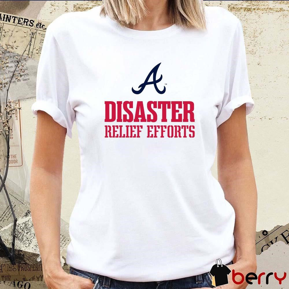 MLB 2024 Postseason Atlanta Braves Disaster Relief Efforts t-shirt