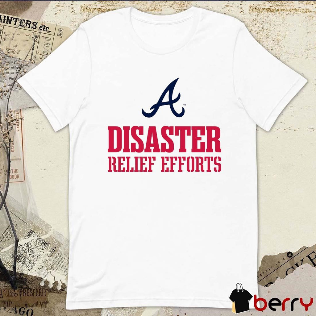 MLB 2024 Postseason Atlanta Braves Disaster Relief Efforts t-shirt