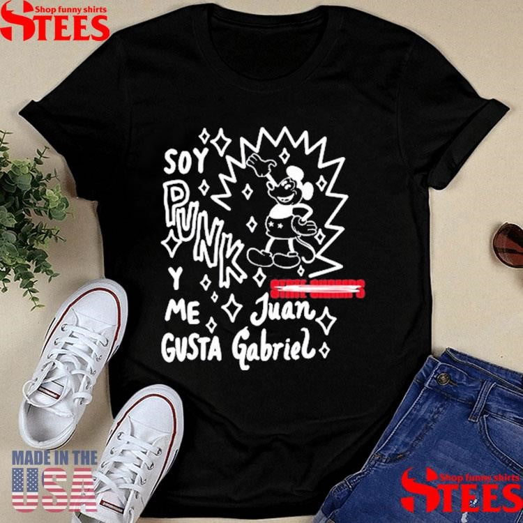 Madkidz Soy Punk Y Me Gusta Juan Gabriel Shirts