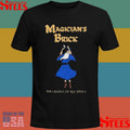 Magician’s Brick The Oldest Of All Spells Shirts