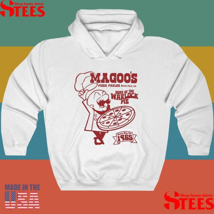 Magoo’s Pizza Parlor Menlo Park Ca Home Of The Warlock Pie Since May 5th 1965 Shirts