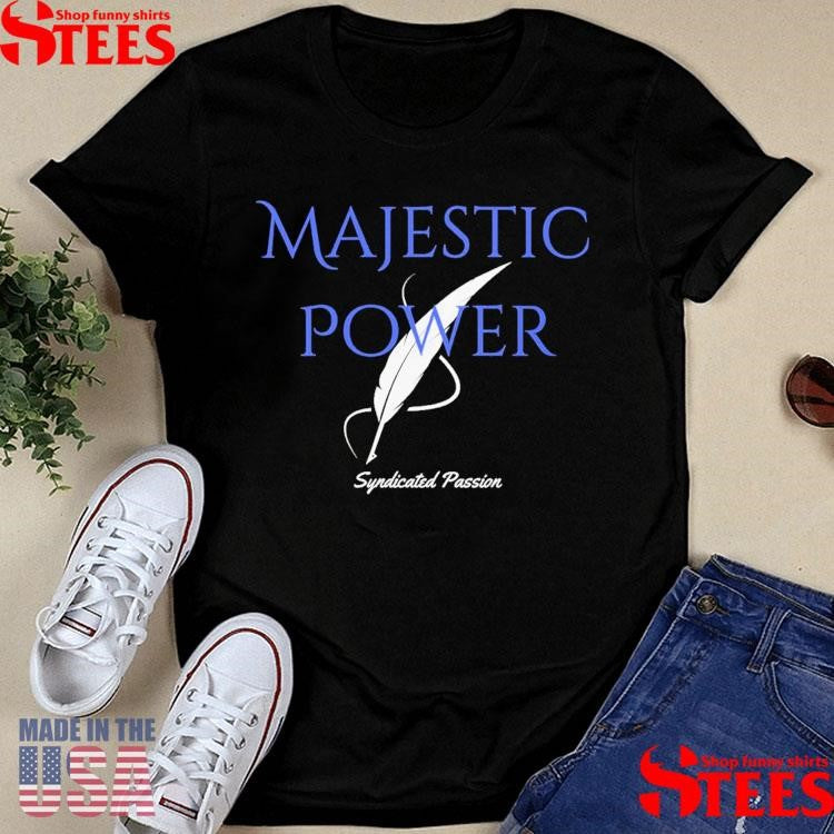 Majestic Power Syndicated Passion T-shirt