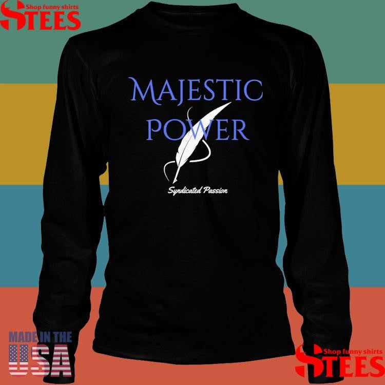 Majestic Power Syndicated Passion T-shirt